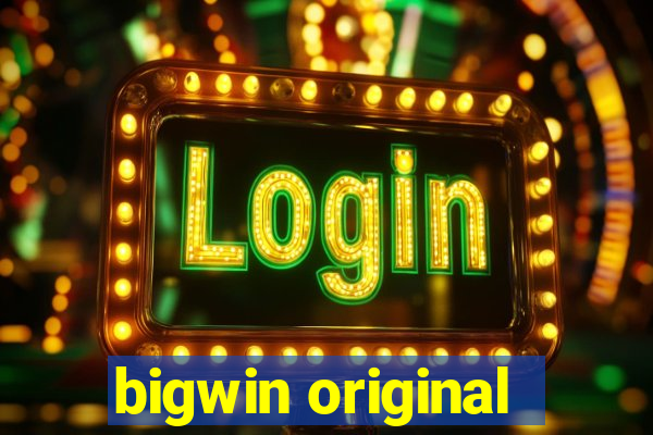 bigwin original